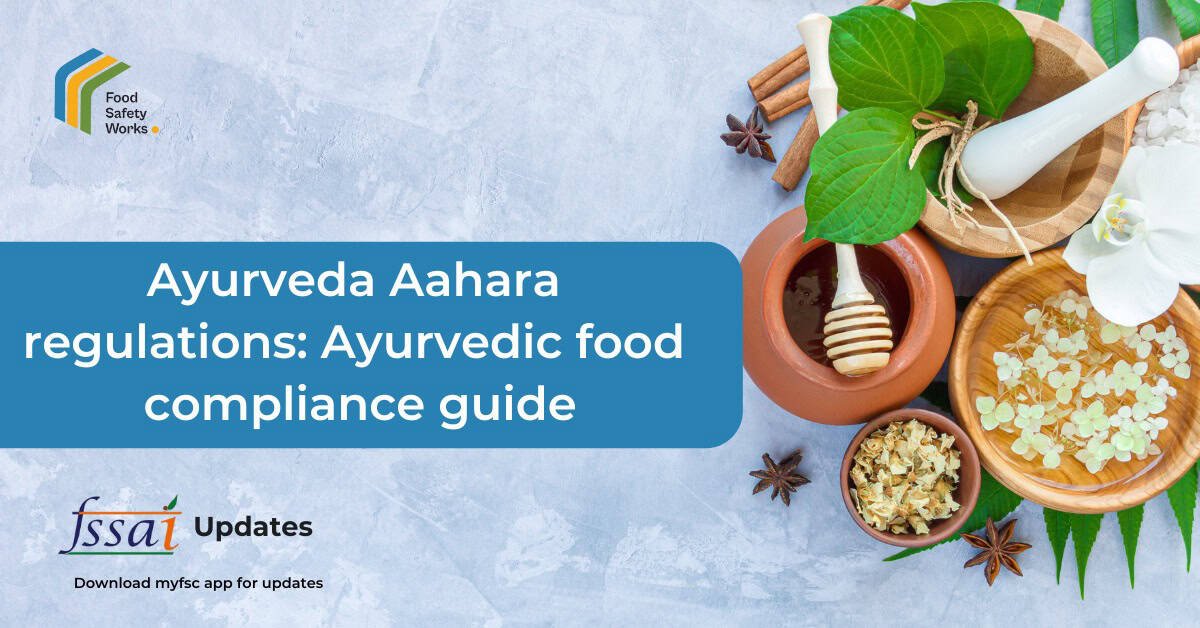 What Are Ayurveda Aahara Regulations? New FSSAI Guidelines